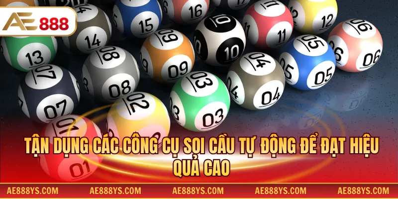 Tận dụng các công cụ soi cầu tự động để đạt hiệu quả cao